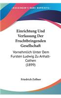 Einrichtung Und Verfassung Der Fruchtbringenden Gesellschaft