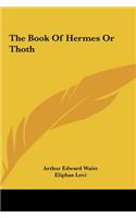 Book Of Hermes Or Thoth