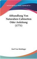 Abhandlung Von Naturalien-Cabinetten Oder Anleitung (1771)