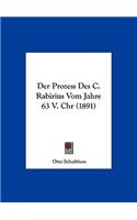 Prozess Des C. Rabirius Vom Jahre 63 V. Chr (1891)