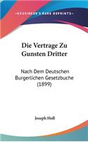 Die Vertrage Zu Gunsten Dritter