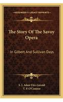 Story of the Savoy Opera