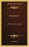 Dissertation IV: Christ's Entry Into Jerusalem