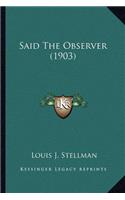 Said the Observer (1903)