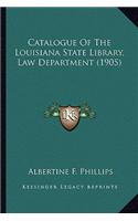 Catalogue of the Louisiana State Library, Law Department (1905)