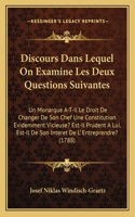 Discours Dans Lequel On Examine Les Deux Questions Suivantes