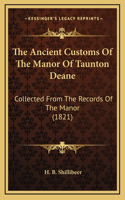 The Ancient Customs Of The Manor Of Taunton Deane