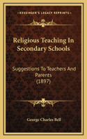 Religious Teaching In Secondary Schools