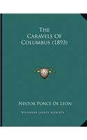 Caravels Of Columbus (1893)