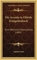 Die Accente in Otfrids Evangelienbuch