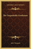 Unspeakable Gentleman