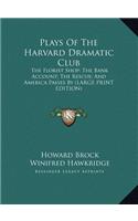 Plays of the Harvard Dramatic Club