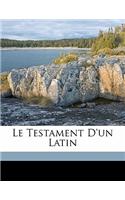 Le Testament d'Un Latin