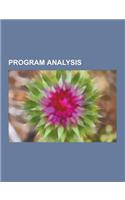 Program Analysis: Abstract Interpretation, Compiler Optimizations, Control-Flow Analysis, Data-Flow Analysis, Software Metrics, Static P