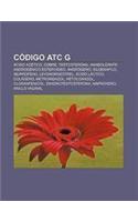 Codigo Atc G: Acido Acetico, Cobre, Testosterona, Anabolizante Androgenico Esteroideo, Androgeno, Sildenafilo, Ibuprofeno, Levonorgestrel(Spanish)