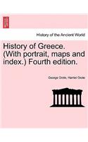 History of Greece. (With portrait, maps and index.) Fourth edition.