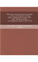 Nutrient Concentrations and Loads in the Northeastern United States, Status and Trends, 1975-2003