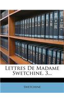 Lettres De Madame Swetchine, 3...