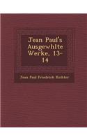Jean Paul's Ausgew Hlte Werke, 13-14