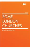 Some London Churches