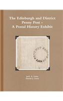 Edinburgh and District Penny Post - A Postal History Exhibit