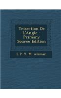Trisection de L'Angle