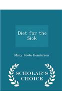 Diet for the Sick - Scholar's Choice Edition: (English)
