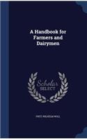 A Handbook for Farmers and Dairymen