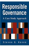 Responsible Governance: A Case Study Approach