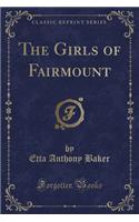 The Girls of Fairmount (Classic Reprint)