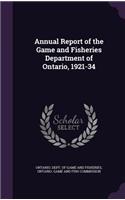 Annual Report of the Game and Fisheries Department of Ontario, 1921-34