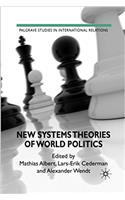 New Systems Theories of World Politics