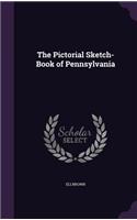 The Pictorial Sketch-Book of Pennsylvania