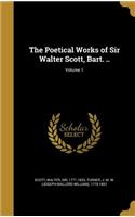 The Poetical Works of Sir Walter Scott, Bart. ..; Volume 1