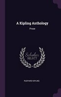 A Kipling Anthology: Prose