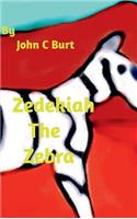 Zedekiah The Zebra.