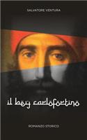 Bey Carlofortino: Romanzo storico