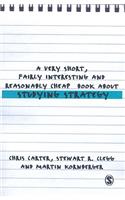 A Very Short, Fairly Interesting and Reasonably Cheap Book About Studying Strategy