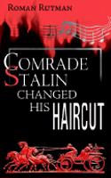 Comrade Stalin Changed His Haircut