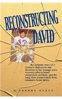 Reconstructing David: (English)