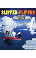 Slipper and Flipper in the Quest for the Golden Sun