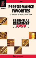 Performance Favorites, Vol. 1 - Tuba: 15 Selections for Young Concert Band
