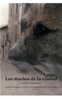 Los Duenos de La Ciudad