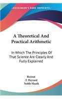 Theoretical And Practical Arithmetic