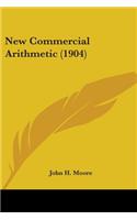 New Commercial Arithmetic (1904)