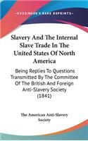 Slavery And The Internal Slave Trade In The United States Of North America