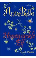AnnaBelle and the Honeysuckle Elf