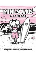 Mini-Souris: N? 3 - ? La Plage