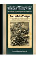 Authority and Displacement in the English-Speaking World (Volume II: Exploring American Shores)