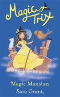 Magic Trix: Magic Mansion: Book 6(Magic Trix)